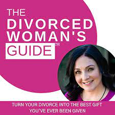 Live on the Divorce Woman’s Guide Podcast
